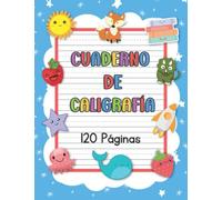 Cuaderno De Caligrafía: Para Niños de 5-7 Años | Papel Para La Práctica de Escritura Infantil y Primaria