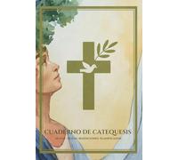Cuaderno de Catequesis: Diario con páginas de notas, preguntas a Dios, bendiciones y planificador -150 págs.