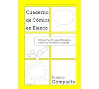 Cuaderno de Cómics en Blanco - Dibuja Tus Propias Historias como un Verdadero Artista Formato Compacto