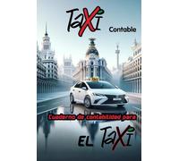 Cuaderno de Contabilidad para el Taxi Semestral: Gestión de Ingresos y Gastos del taxi (Libros de contabilidad del taxi)
