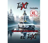 Cuaderno de Contabilidad para el Taxi Semestral Tapa dura tamaño XL: Gestión de Ingresos y Gastos del Taxi (Libros de contabilidad del taxi)