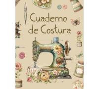 Cuaderno de Costura Estilo Vintage A4 100 páginas | Proyectos de costura