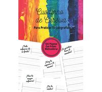 Cuaderno de Cursiva - Para Praticar Tu Caligrafía: Cuadernillo de escritura caligráfica para niños, adolescentes y adultos | 120 páginas | Una frase motivadora en cada página | DIN-A4 | 8.27''x11.69''