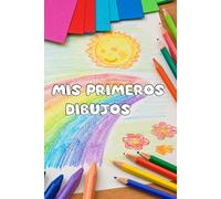 Cuaderno de dibujo A5 ( 100 hojas) - Mis primeros dibujos para bebes: Libreta bonita para niño y niña | Aprende a dibujar y pintar | Recuerdo bebé | Regalo original