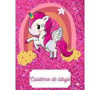 Cuaderno de dibujo: Gran cuaderno de dibujo A4 con unicornio sobre portada rosa con efecto purpurina para dibujar, hacer bocetos y colorear, ideal como regalo para niñas