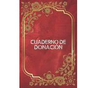 Cuaderno de Donación: Registro de donaciones para realizar un seguimiento de las donaciones benéficas | Libro de registro de donaciones para registrar ... para organizaciones sin fines de lucro.