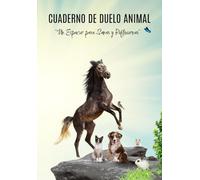 Cuaderno de Duelo Animal: Un Espacio para Sanar y Reflexionar