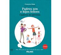 Cuaderno de ejercicios Padres zen e hijos felices
