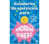 Cuaderno de ejercicios para ahorrar dinero (LIBROS MAGAZZINI SALANI)