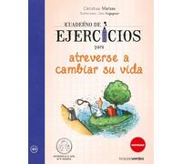 Cuaderno de ejercicios para atreverse a cambiar su vida: ¡Desarrollo mis potencialidades! (Terapias Cuadernos ejercicios)