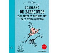 Cuaderno De Ejercicios Para Tener Un Espiritu Zen En Un Mundo Convulso