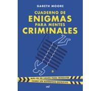 Cuaderno De Enigmas Para Mentes Criminales