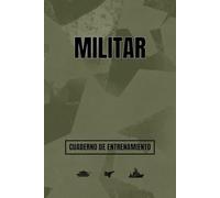 Cuaderno de entrenamiento MILITAR: Opositores a las Fuerzas Armadas Españolas