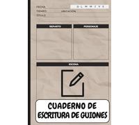 Cuaderno de Escritura de Guiones: Organiza escenas, personajes, diálogos y estructura de la historia | Para guionistas, cineastas y escritores creativos