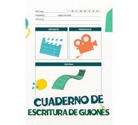 Cuaderno de escritura de guiones: tu herramienta esencial para capturar ideas, escenas y personajes creativos, el regalo perfecto para guionistas, 7x10 pulgadas (18x25 cm), 132 páginas