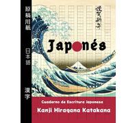 CUADERNO DE ESCRITURA JAPONESA: Cuaderno Para Escribir Japones | Perfecto Para Alfabeto y Caracteres de Caligrafía japonesa | Kanji Katakana Hiragana-Genkouyoushi Paper
