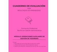 Cuaderno de evaluación FP: Operaciones Auxiliares de Gestión de Tesorería | 30 Alumnos (Cuadernos de Evaluación para Formación Profesional - Edunex)