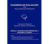 Cuaderno de Evaluación por RA y CE oficiales para 30 alumnos: Módulo: Comunicación empresarial y atención al cliente (Cuadernos de Evaluación para Formación Profesional - Edunex)