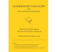 Cuaderno de Evaluación por RA y CE oficiales para 30 alumnos: Módulo: Estética de manos y pies (Cuadernos de Evaluación FP Estética y Belleza | 30 Alumnos)