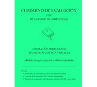 Cuaderno de Evaluación por RA y CE oficiales para 30 alumnos: Módulo: Imagen corporal y hábitos saludables (Cuadernos de Evaluación FP Estética y Belleza | 30 Alumnos)