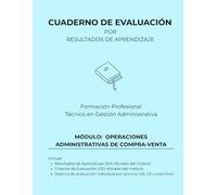 Cuaderno de Evaluación por RA y CE oficiales para 30 alumnos: Módulo: Operaciones administrativas de compra-venta (Cuadernos de Evaluación para Formación Profesional - Edunex)