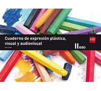 Cuaderno de expresión plástica, visual y audiovisual II ESO. Savia - 9788467593402 (SIN COLECCION)