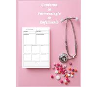 Cuaderno de Farmacología de Enfermería: Plantilla en Blanco para Medicamentos | Cuaderno de Farmacología para Estudiantes de Enfermería