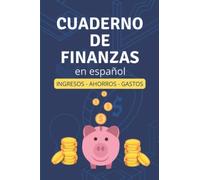 cuaderno de finanzas en español - libreta de gastos de casa: mi diario financiero - mi libreta de gastos y ingresos