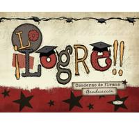 Cuaderno de firmas graduación - Lo logré!!: Cuaderno para que amigos de tu generación y familia puedan escribir conmovedoras, divertidas historias y recuerdos con el graduado
