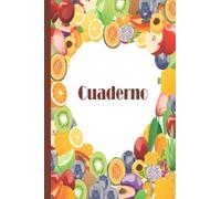 Cuaderno de frutas: Cuaderno de frutas, cuaderno de papel rayado para la escuela, estudiantes, regalo para niños, niñas, adolescentes y amantes de las frutas