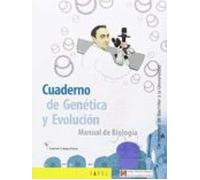 CUADERNO DE GENÉTICA Y EVOLUCIÓN: MANUAL DE BIOLOGÍA