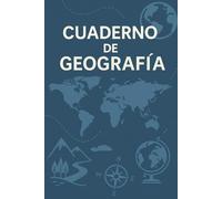 CUADERNO DE GEOGRAFÍA - Cuaderno de Cuadros: Descubre el mundo. Cuadro por cuadro.