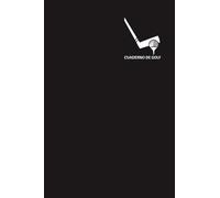 Cuaderno de Golf: Libreta de Golf para registrar y tener un seguimiento de sus partidos de Golf- 15,24 x 22,86 cm con 110 Páginas - Ideal para el golfista