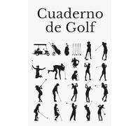 Cuaderno de Golf: Libreta de Golf para registrar y tener un seguimiento de sus partidos de Golf- 15,24 x 22,86 cm con 110 Páginas - Ideal para el golfista