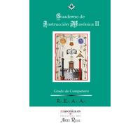 Cuaderno de Instrucción Masónica II: Grado de Compañero (REAA)