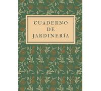 Cuaderno de jardinería: Es el cuaderno perfecto para registrar todas sus actividades y tareas de jardinería, proyectos e ideas - Formato A4, con 122 ... perfecto para los amantes de la jardinería