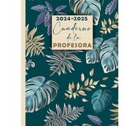 Cuaderno de la Profesora: Planificador del profesor para el año académico de septiembre de 2024 a julio de 2025, Semana en dos páginas.