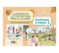 Cuaderno de lectoescritura Otoño - Invierno Enséñame A Hablar 2 | Apoyo A La Comprensión Lectora (Educación Infantil y Primaria)