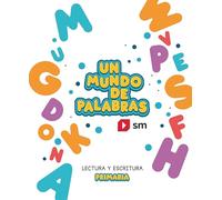 Cuaderno de Lectoescritura. Un mundo de palabras. Primaria (MATICES)