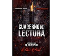 Cuaderno de lectura: Tus libros favoritos junto a citas e imágenes de la novela El Profesor.
