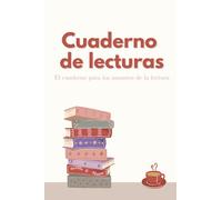 Cuaderno de lecturas - Reading journal: El cuaderno para los amantes de la lectura. Planifica todas tus lecturas y haz reseñas detalladas