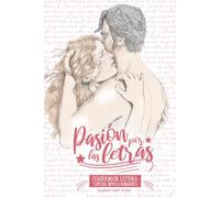 Cuaderno de lecturas | Suspiros entre letras: Edición especial novela romántica. Diario de lectura y reseñas para lectores de romance (Pasión por las letras)