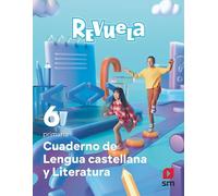 Cuaderno de Lengua Castellana y Literatura. 6 Primaria. Revuela