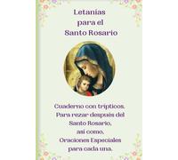 Cuaderno de Letanías: trípticos letanías, oraciones, devociones, etc. (Libros de Fe Católica)