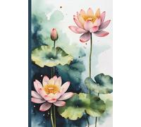 Cuaderno de Loto en Acuarela 110 Páginas Rayadas. Diario Inspirador para Escritura, Notas y Reflexión Personal: Un notebook elegante con ilustraciones ... de la naturaleza, mindfulness y escritura