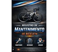 Cuaderno de Mantenimiento de Bicicleta - Edición Moderna2026: Registro técnico y diario de servicio ciclista • Diseño contemporáneo y funcional • Ideal para ciclistas apasionados y profesionales