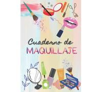 Cuaderno de Maquillaje: 106 Face charts para plasmar todas tus ideas de maquillaje por zona | Diario de maquillaje para profesionales, amateurs y estudiantes | Idea de regalo de maquillaje
