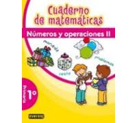 Cuaderno De Matematicas (1º Primaria)(numeros Y Operaciones Ii)