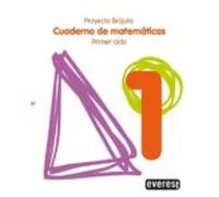 Cuaderno De Matemáticas 1. Primaria. Primer Ciclo. Proyecto Brújula