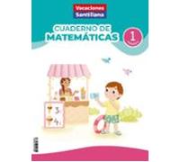 Cuaderno De Matemáticas 1º Primaria (vacaciones Santillana)